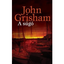 Geopen Kiadó John Grisham-A súgó (Új példány, megvásárolható, de nem kölcsönözhető!) regény