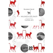 Geopen Kiadó Murakami Haruki: Hallgasd a szél dalát! - Flipper, 1973 irodalom