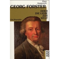  Georg Forster oder Die Liebe zur Welt – Klaus Harpprecht idegen nyelvű könyv