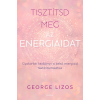 George Lizos - Tisztítsd meg az energiáidat