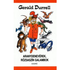 Gerald Durrell ARANYDENEVÉREK, RÓZSASZÍN GALAMBOK (ÚJ!) regény