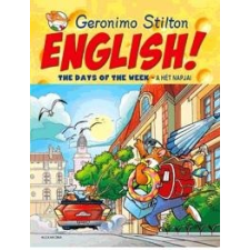 Geronimo Stilton STILTON, GERONIMO - ENGLISH! THE DAYS OF THE WEEK - A HÉT NAPJAI gyermek- és ifjúsági könyv