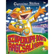 Geronimo Stilton - Szuperkupa-döntő Rágcsáliában gyermek- és ifjúsági könyv