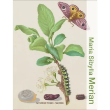Getty Publications Maria Sibylla Merian – Powell-Warren,Catherine (Kemény kötésű) idegen nyelvű könyv