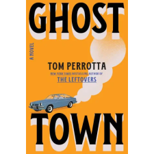  Ghost Town – PERROTTA TOM (Kemény kötésű) idegen nyelvű könyv