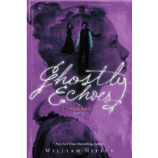  Ghostly Echoes – William Ritter idegen nyelvű könyv
