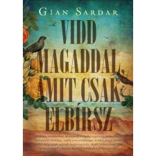 Gian Sardar - Vidd magaddal, amit csak elbírsz - Élnyomott kiadás egyéb könyv