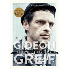 Gideon Greif GREIF, GIDEON - KÖNNYEK NÉLKÜL SÍRTUNK irodalom