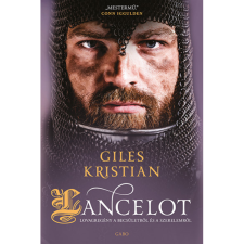 Giles Kristian Lancelot - Lovagregény a becsületről és a szerelemről (BK24-178615) irodalom