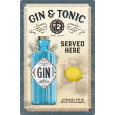  Gin &amp;amp; Tonic - Served Here - Fémtábla dekoráció