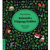 Gingko Kiadó Kalandok a Világnagy Erdőben