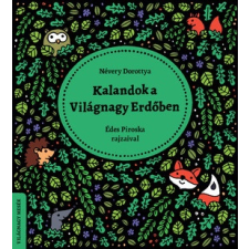 Gingko Kiadó Kalandok a Világnagy Erdőben gyermek- és ifjúsági könyv