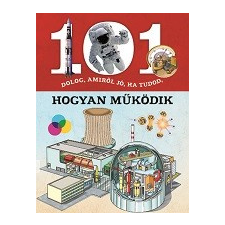Giorgio Bergamino - 101 dolog, amiről jó, ha tudod, hogyan működik egyéb könyv