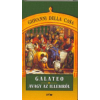 Giovanni Della Casa GALATEO AVAGY AZ ILLEMRŐL