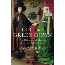  Girl in a Green Gown – Carola Hicks idegen nyelvű könyv