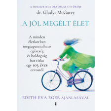 Gladys Mcgarey - A jól megélt élet egyéb könyv