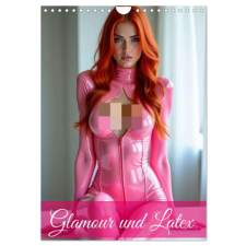  Glamour & Latex (Wandkalender 2026 DIN A4 hoch), CALVENDO Monatskalender – Calvendo,Ally Bee naptár, kalendárium
