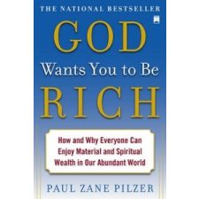  GOD WANTS YOU TO BE RICH – Paul Zane Pilzer idegen nyelvű könyv