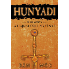 Gold Book A Hajnalcsillag fénye - Hunyadi első könyv regény