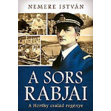 Gold Book A sors rabjai (A Horthy család regénye) antikvárium - használt könyv