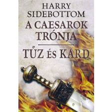 Gold Book Kiadó Tűz és kard /A caesarok trónja 3. történelem