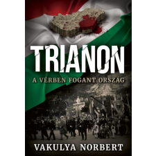 Gold Book Trianon - A vérben fogant ország (9789634265719) regény