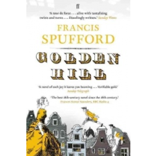  Golden Hill – F Spufford idegen nyelvű könyv