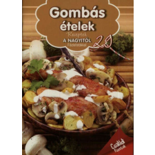 Gombás ételek életmód, egészség