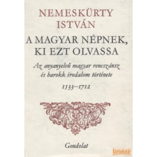 Gondolat A magyar népnek, ki ezt olvassa antikvárium - használt könyv