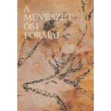 Gondolat A művészet ősi formái antikvárium - használt könyv