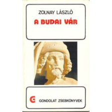 Gondolat Kiadó A budai vár (Gondolat zsebkönyvek) antikvárium - használt könyv