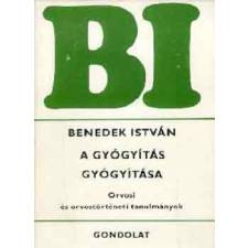 Gondolat Kiadó A gyógyítás gyógyítása antikvárium - használt könyv