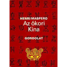 Gondolat Kiadó Az ókori Kína antikvárium - használt könyv