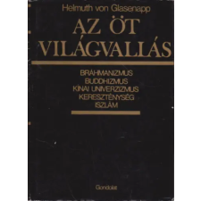 Gondolat Kiadó Az öt világvallás (Bráhmanizmus, buddhizmus, kínai univerzizmus, kereszténység, iszlám) antikvárium - használt könyv