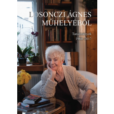 Gondolat Kiadó Losonczi Ágnes műhelyéből - Tanulmányok 1960-2017 társadalom- és humántudomány