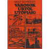 Gondolat Kiadó Városok Urtól Utópiáig