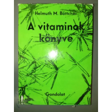GONDOLAT KÖNYVKIADÓ A vitaminok könyve - A vitaminkutatás története antikvárium - használt könyv
