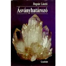 GONDOLAT KÖNYVKIADÓ Ásványhatározó antikvárium - használt könyv