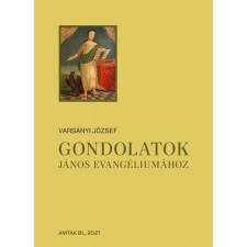 Gondolatok János evangéliumához vallás