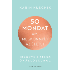 Good Life Books 50 mondat, ami megkönnyíti az életet egyéb e-könyv