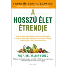 Good Life Books A hosszú élet étrendje - Prof. Dr. Valter Longo életmód, egészség