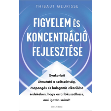 Good Life Books Figyelem és koncentráció fejlesztése életmód, egészség