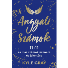 Good Life Books Kyle Gray - Angyali számok ezoterika