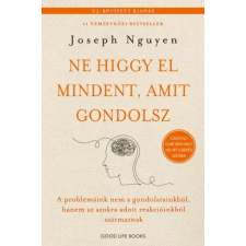 Good Life Books Ne higgy el mindent, amit gondolsz - Bővített kiadás egyéb e-könyv