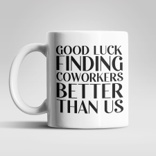  Good Luck Finding fehér bögre bögrék, csészék