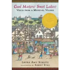  Good Masters! Sweet Ladies! – Laura Amy Schlitz,Robert Byrd idegen nyelvű könyv