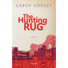 Görgey Gábor GÖRGEY GÁBOR - THE HUNTING RUG - VADÁSZSZÕNYEG (ANGOL) idegen nyelvű könyv