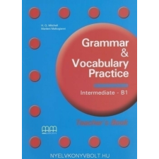GRAMMAR & VOC.PRACT. INT B1 TB nyelvkönyv, szótár