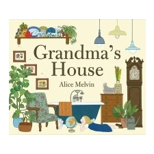  Grandma's House – Alice Melvin idegen nyelvű könyv