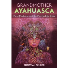  Grandmother Ayahuasca idegen nyelvű könyv